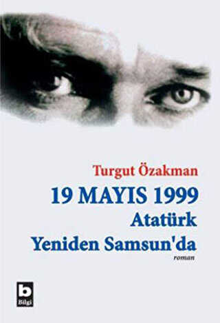 19 Mays 1999 Atatrk Yeniden Samsunda