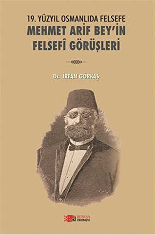 19. Yzylda Osmanlda Felsefe - Mehmet Arif Bey`in Felsefi Grleri