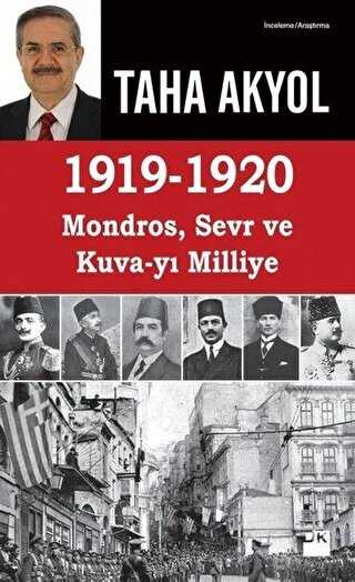 1919 -1920 Mondros, Sevr ve Kuva-y Milliye