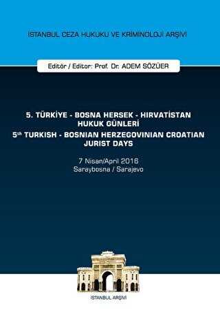 5. Trkiye - Bosna Hersek - Hrvatistan Hukuk Gnleri - 5. Turkish - Bosnian Herzegovinian Croatian Jurist Days