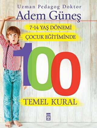 7-14 Ya Dnemi ocuk Eitiminde 100 Temel Kural