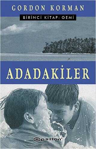 Adadakiler Birinci Kitap: Gemi