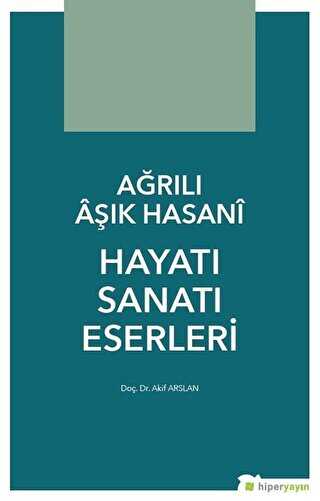 Arl Ak Hasani Hayat Sanat Eserleri