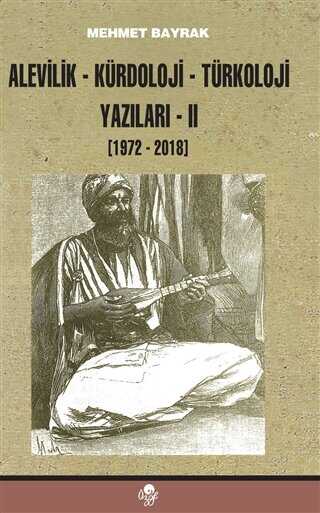 Alevilik-Krdoloji-Trkoloji Yazlar 2 1972-2018