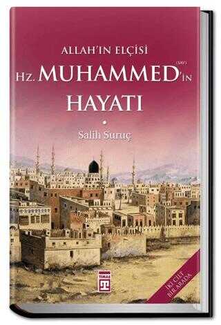 Allahın Elçisi Hazreti Muhammedin S.A.V. Hayatı Fleksi Cilt