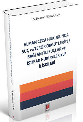 Alman Ceza Hukukunda Su ve Terr rgtleriyle Balantl Sular ve tirak Hkmleriyle likileri