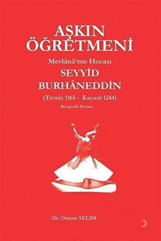 Akn retmeni Mevlanann Hocas Seyyid Burhaneddin