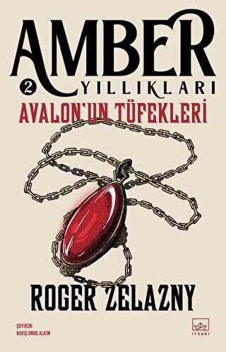 Avalon`un Tfekleri - Amber Yllklar 2