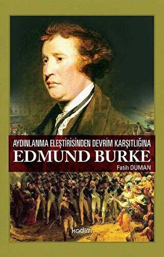 Aydnlanma Eletirisinden Devrim Kartlna Edmund Burke