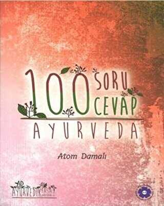 Ayurveda - 100 Soru 100 Cevap