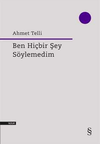 Ben Hibir ey Sylemedim