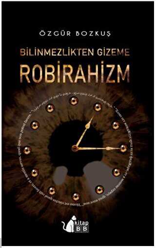 Bilinmezlikten Gizeme - Robirahizm