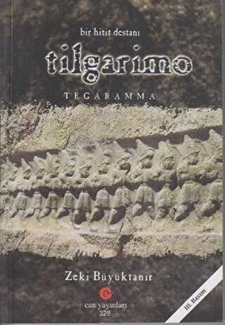 Bir Hitit Destan : Tilgarimo - Tegaramma