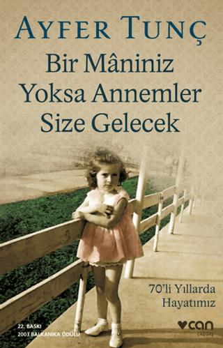 Bir Maniniz Yoksa Annemler Size Gelecek