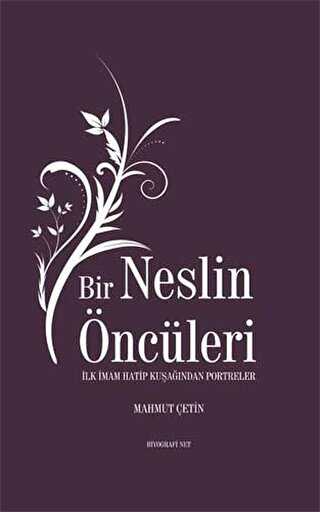 Bir Neslin ncleri