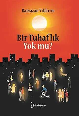 Bir Tuhaflk Yok mu?