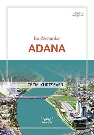 Bir Zamanlar Adana