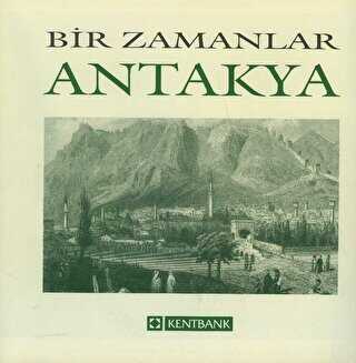 Bir Zamanlar Antakya