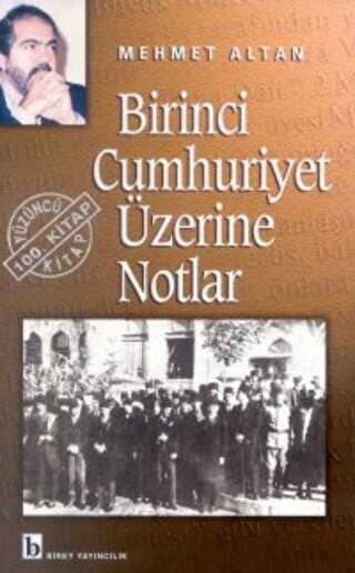 Birinci Cumhuriyet zerine Notlar