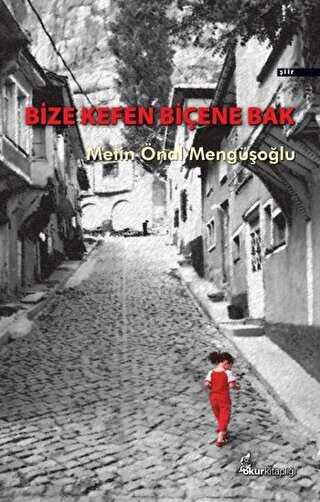 Bize Kefen Biene Bak