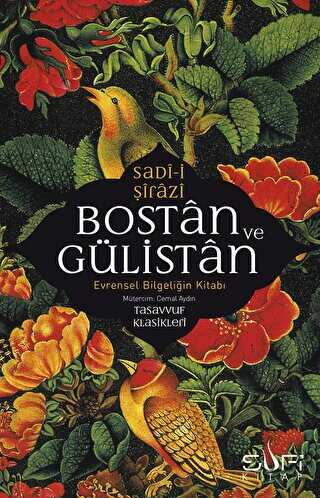 Bostan ve Glistan - Evrensel Bilgeliin Kitab