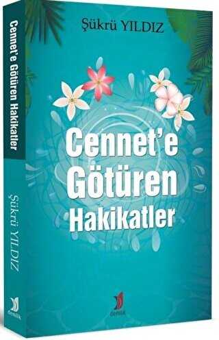 Cennete Gtren Hakikatler