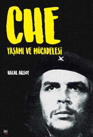 Che: Yaam ve Mcadelesi