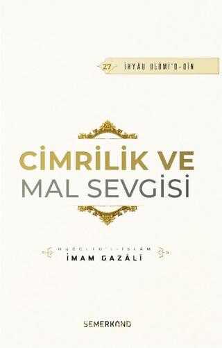 Cimrilik ve Mal Sevgisi