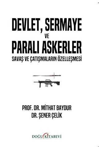 Devlet, Sermaye ve Paral Askerler