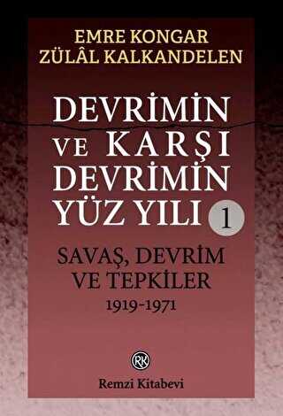 Devrimin ve Kar Devrimin Yz Yl 1: Sava, Devrim ve Tepkiler 1919 - 1971