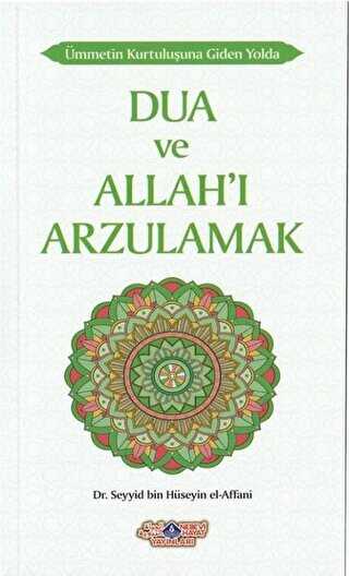 Dua ve Allah` Arzulamak