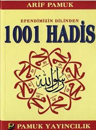 Efendimizin Dilinden 1001 Hadis Hadis-011