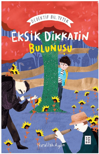 Eksik Dikkatin Bulunuu: Dedektif Bil. Yeter