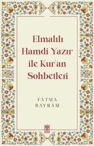 Elmall Hamdi Yazr ile Kur`an Sohbetleri