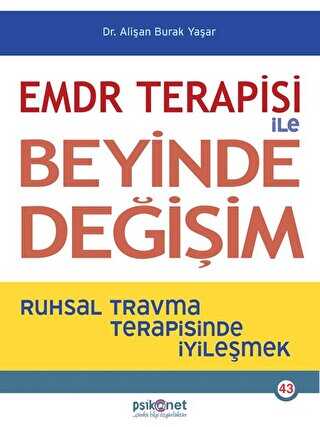 EMDR Terapisi ile Beyinde Deiim