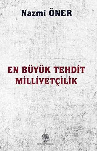 En Byk Tehdit Milliyetilik