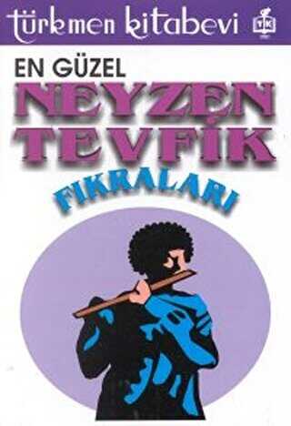 En Gzel Neyzen Tevfik Fkralar