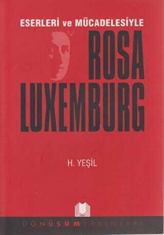 Eserleri ve Mcadelesiyle Rosa Luxemburg