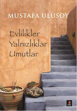 Evlilikler Yalnzlklar Umutlar