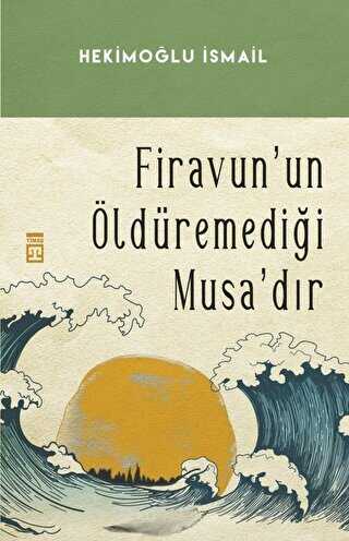 Firavun`un ldremedii Musadr