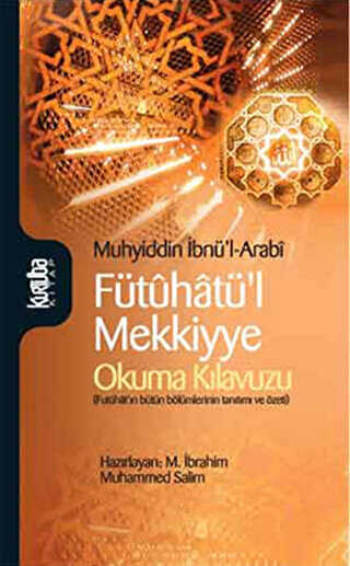 Ftuhatl Mekkiyye - Okuma Klavuzu