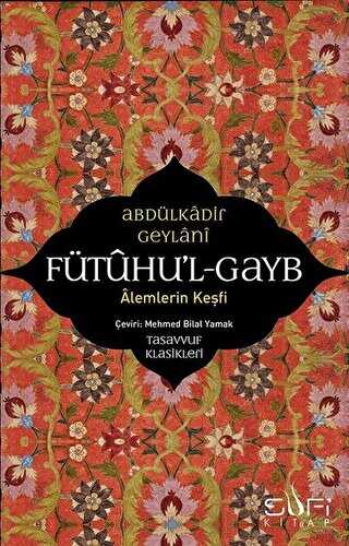 Ftuhu`l-Gayb - Alemlerin Kefi