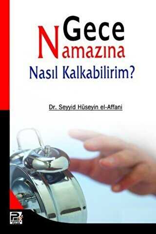 Gece Namazna Nasl Kalkabilirim?