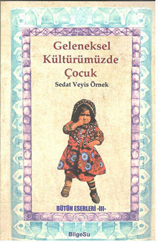 Geleneksel Kltrmzde ocuk