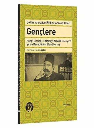 Genlere Hangi Meslek-i Felsefeyi Kabul Etmeliyiz? ya da Darulfnun Efendilerine