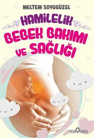 Hamilelik, Bebek Bakm ve Sal