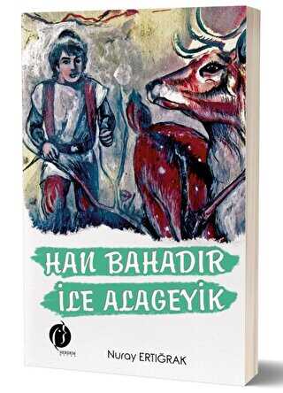 Han Bahadr le Alageyik