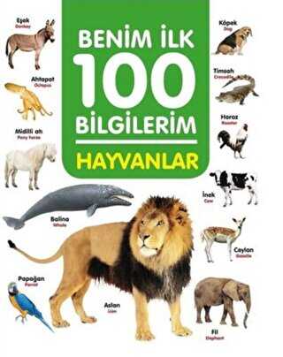 Hayvanlar - Benim lk 100 Bilgilerim