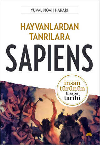 Hayvanlardan Tanrlara: Sapiens