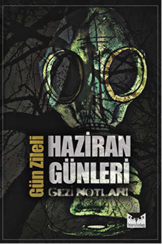 Haziran Gnleri - Gezi Notlar